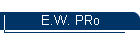 E.W. PRo